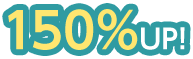 150% UP!